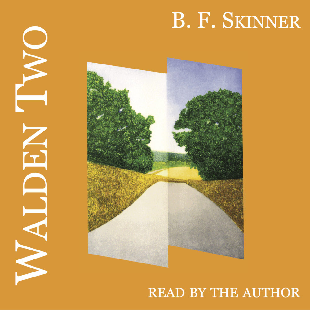 Fundação B. F. Skinner Libera Audiobook Em MP3 De Walden II - Gravado ...